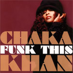 "Disrespectful" by Chaka Khan