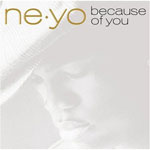 "Because Of You" album by Ne-Yo